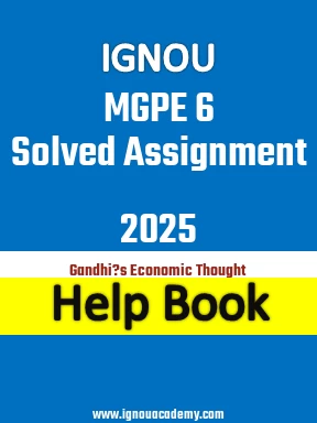 IGNOU MGPE 6 Solved Assignment 2025